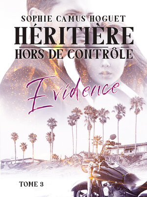 cover image of Héritière hors de Contrôle--3. Évidence